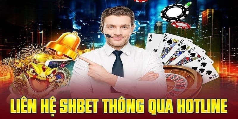 Liên hệ với SHBET qua số hotline nhanh chóng